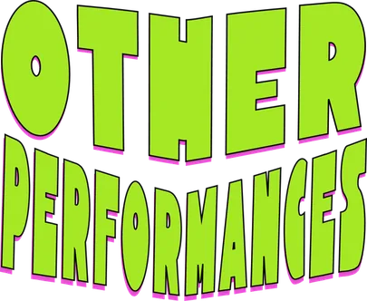 Other Performances
